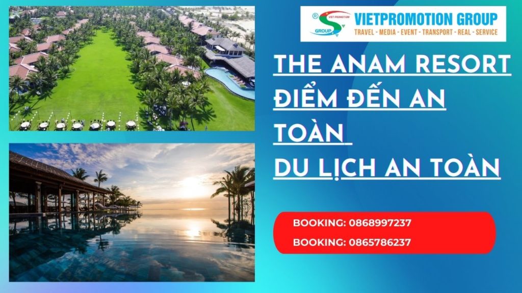 Người Khánh Hòa đi du lịch Khánh Hòa - Điểm Đến An Toàn - The Anam Resort Cam Ranh